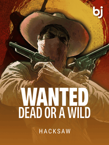 Wanted Dead or a Wild